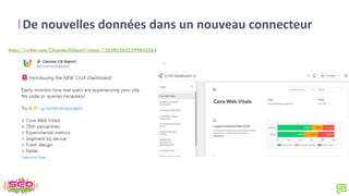 De nouvelles données dans un nouveau connecteur
https://twitter.com/ChromeUXReport/status/1265852602299842564
 