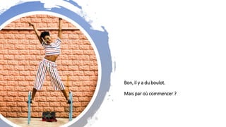 Bon, il y a du boulot.
Mais par où commencer ?
 