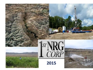 1st NRG Corp. (OTCBB: FNRC.PK) is an exploration and production
company headquartered in Denver Colorado. Our activity has been centered
upon the development of coal bed methane reserves where we hold a working
interest in 42 producing wells, 1 permitted location, and 2,460 undeveloped
acres upon which we intend to permit an additional 35 locations. Most
recently, the Company has expanded its activities into one of North America’s
most exciting shale plays, through a development of prospective acreage in
SE Ohio encompassing approximately 7,000 acres.
In November 2013, the Company announced its participation agreement with
Energy Corporation of America (“ECA”), to jointly develop the SE Ohio
acreage.
Pursuant to the development agreement,
ECA commenced drilling of the Townley
1S – vertical test well in September 2014.
The Townley well reached TD at 7,620’ on
9/20/2014 and after running open hole logs
and coring tools the well was cased on
9/26/2014.
The Townley 1S identified potential reservoirs in the Utica shale, the Beekmantown
Dolomite and the Conasauga formation. The size of the Beekmantown and Conasauga
reservoirs was deemed insignificant for a company the size of ECA and the decline of
oil prices delay any horizontal development in the Utica. 1st NRG along with Keito Gas
will continue with the completion of the Townley well, with each company owning 50%
 