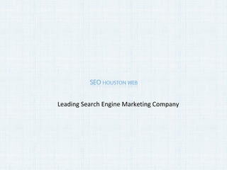 Leading Search Engine Marketing Company 