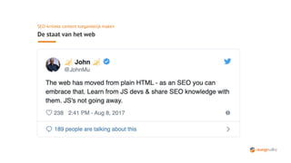 SEO-kritieke content toegankelijk maken
De staat van het web
 