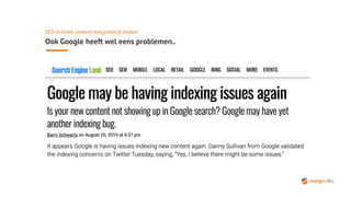 SEO-kritieke content toegankelijk maken
Ook Google heeft wel eens problemen..
 