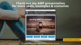 #mobileﬁrstseo at #3xedigital by @aleyda from @orainti
Check out my AMP presentation 
for more tools, examples & scenarios
http://www.slideshare.net/aleydasolis/
setting-amp-for-success-at-digitalolympus
 