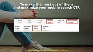 #mobileﬁrstseo at #3xedigital by @aleyda from @orainti
To make the most out of them  
and maximize your mobile search CTR
 