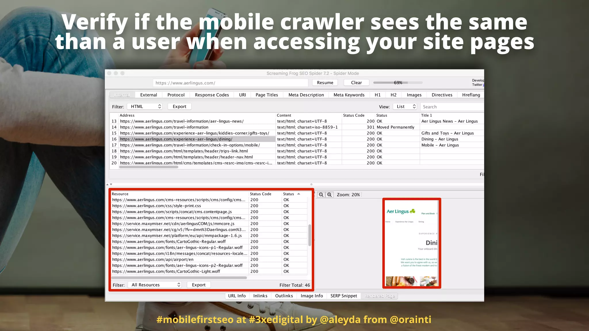#mobileﬁrstseo at #3xedigital by @aleyda from @orainti
Verify if the mobile crawler sees the same
than a user when accessing your site pages
 
