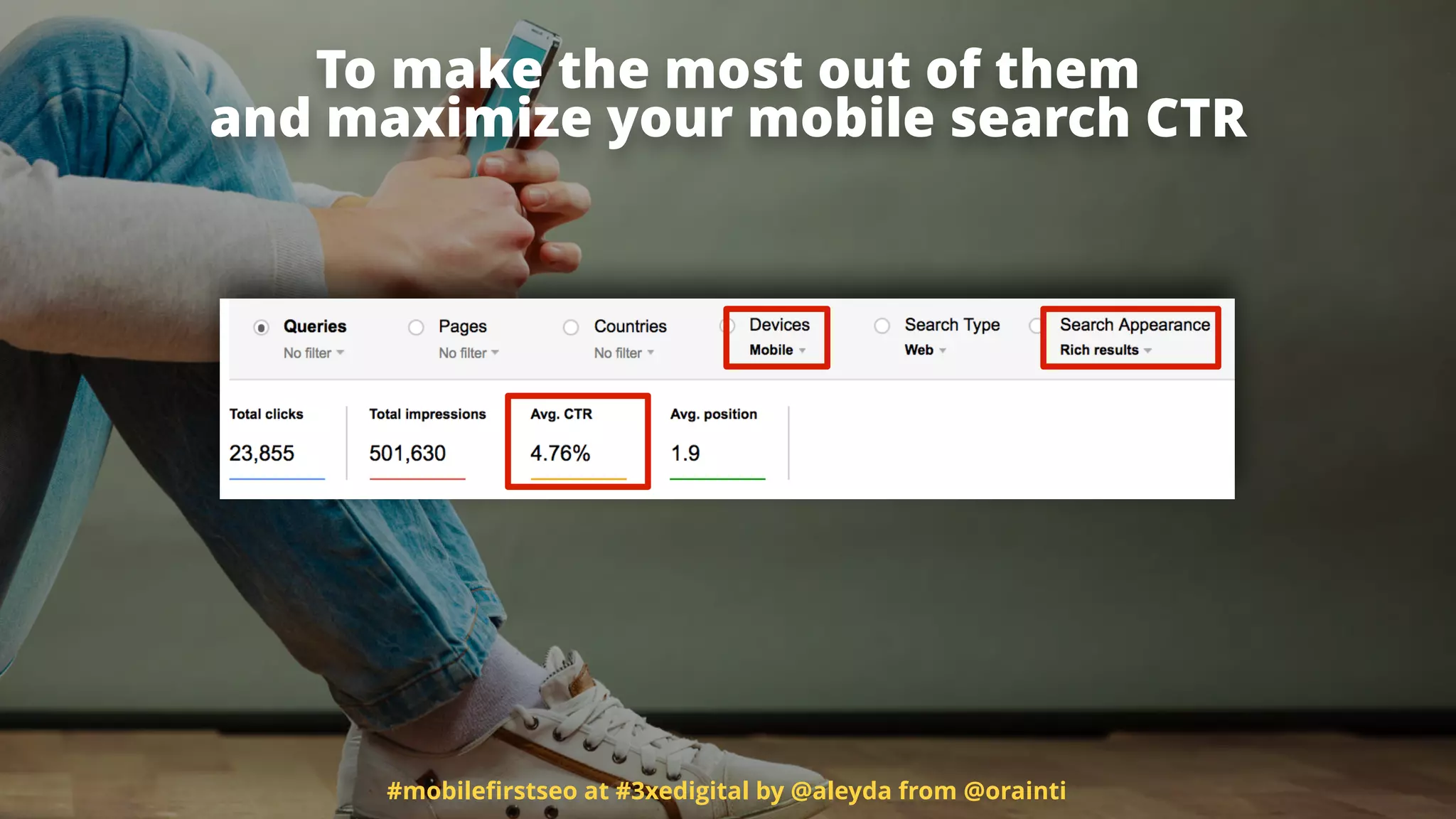 #mobileﬁrstseo at #3xedigital by @aleyda from @orainti
To make the most out of them  
and maximize your mobile search CTR
 