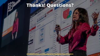 Thanks! Questions?
#mobileﬁrstseo at #3xedigital by @aleyda from @orainti
 