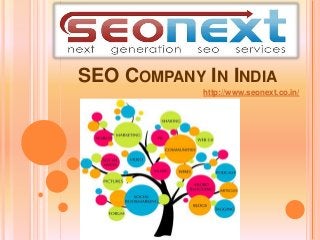 SEO COMPANY IN INDIA
http://www.seonext.co.in/
 