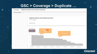 GSC > Coverage > Duplicate …
 