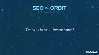 Do you have a favorite planet?
#OnCrawlinOrbit
 