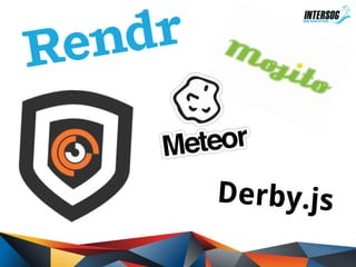 Derby.js

 