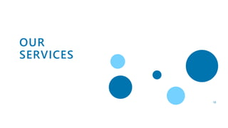 OUR
SERVICES
18
 