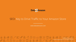 SEO Key to Drive Traffic to Your Amazon Store