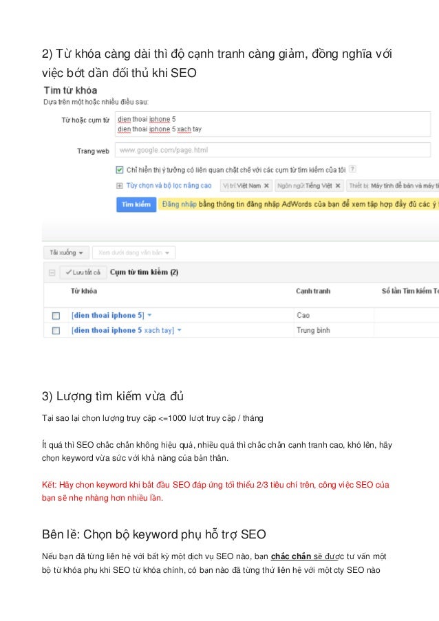 2) T khóa càng dài thì c nh tranh càng gi m, ng ngh a v iừ độ ạ ả đồ ĩ ớ
vi c b t d n i th khi SEOệ ớ ầ đố ủ
3) L ng tìm k...