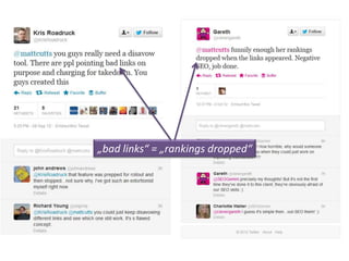 „bad links“ = „rankings dropped“
 