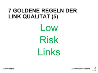 Low 
Risk 
Links 
 