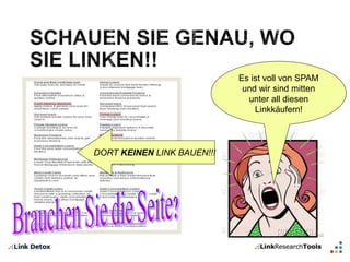 Es ist voll von SPAM 
und wir sind mitten 
unter all diesen 
Linkkäufern! 
DORT KEINEN LINK BAUEN!!! 
 