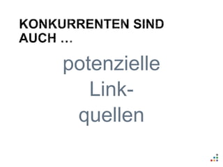 potenzielle 
Link-quellen 
 