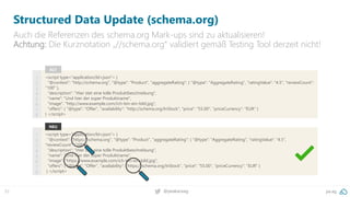 32 @peakaceag pa.ag
Structured Data Update (schema.org)
Auch die Referenzen des schema.org Mark-ups sind zu aktualisieren!...