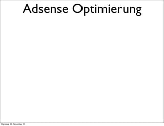 Adsense Optimierung




Dienstag, 22. November 11
 