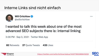 Interne Links sind nicht einfach
https://twitter.com/willcritchlow/status/1433778503896416259
 