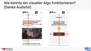 Wie könnte ein visueller Algo funktionieren?
(Danke Audisto!)
 