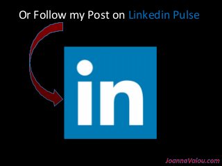 Or Follow my Post on Linkedin Pulse 
 