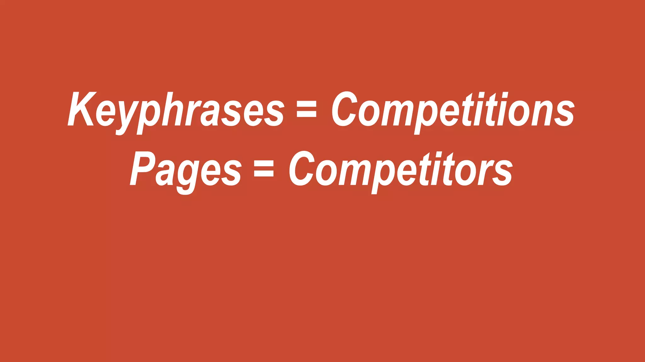 Keyphrases = Competitions
Pages = Competitors
 