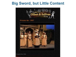 Big Sword, but Little Content
 