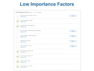 Low Importance Factors
 