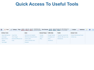 Quick Access To Useful Tools
 