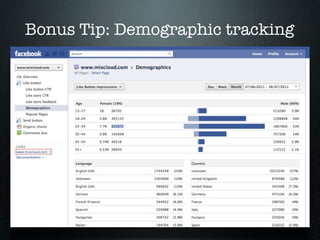 Bonus Tip: Demographic tracking
 