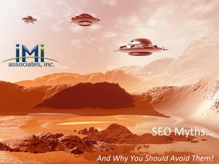 SEO Myths… And Why You Should Avoid Them! 