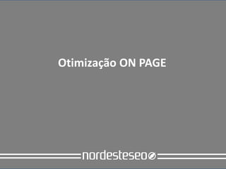 Otimização ON PAGE
 