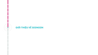 GIỚI THIỆU VỀ SEONGON
 
