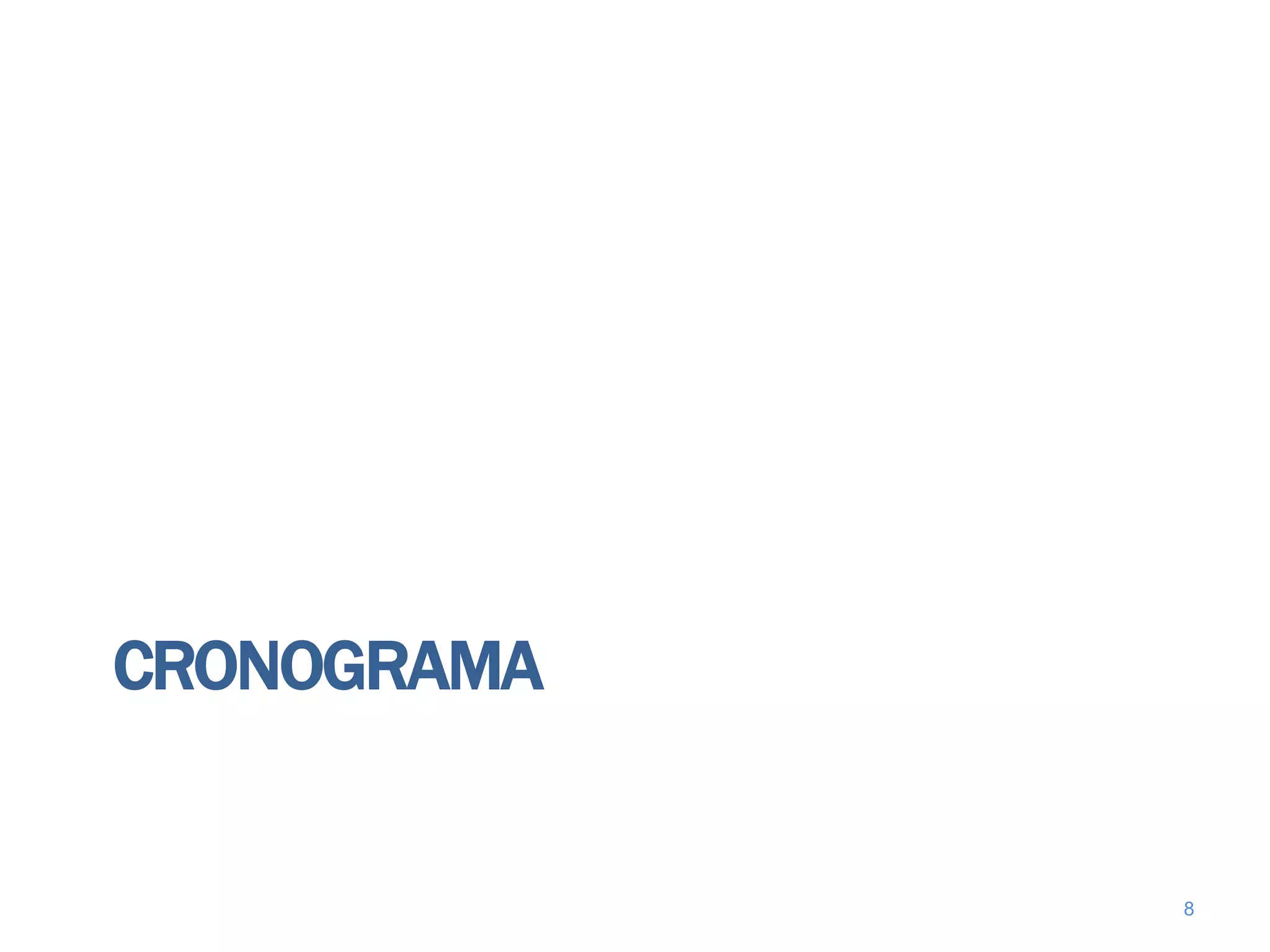 CRONOGRAMA


             8
 