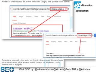 ClinicSEO by @arturomarimon @kicoes @PedroMG y @kokebcn
@kokebcn	

 