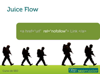 João Gabriel da Fonseca @jgdafonseca
<a href=“url” rel=“nofollow”> Link </a>
 