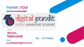 Digital pundit
Email:
punditdigital@gmail.com
Web site:
NO : 9173749033
 