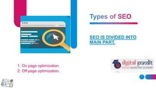 1. On page optimization.
2. Off page optimization.
3
SEO IS DIVIDED INTO
MAIN PART.
 