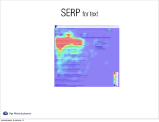 SERP for text




         Mgr Michał Laskowski

poniedziałek, 8 sierpnia 11
 