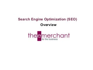 Search Engine Optimization (SEO)
Overview

Tuesday, December 24, 2013

 