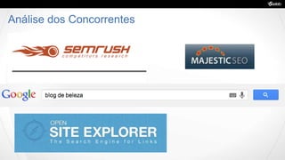 Análise dos Concorrentes
 