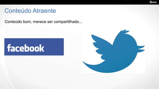 Conteúdo Atraente
Conteúdo bom, merece ser compartilhado...
 