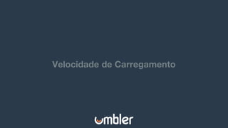 Velocidade de Carregamento
 