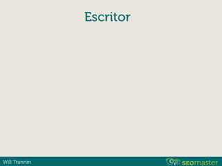 Will Trannin
Escritor
 