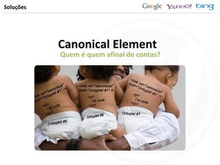 Soluções Canonical Element Quem é quem afinal de contas? 
