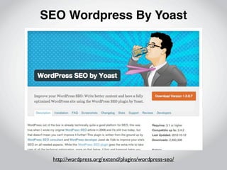 SEO Wordpress By Yoast




 http://wordpress.org/extend/plugins/wordpress-seo/
 