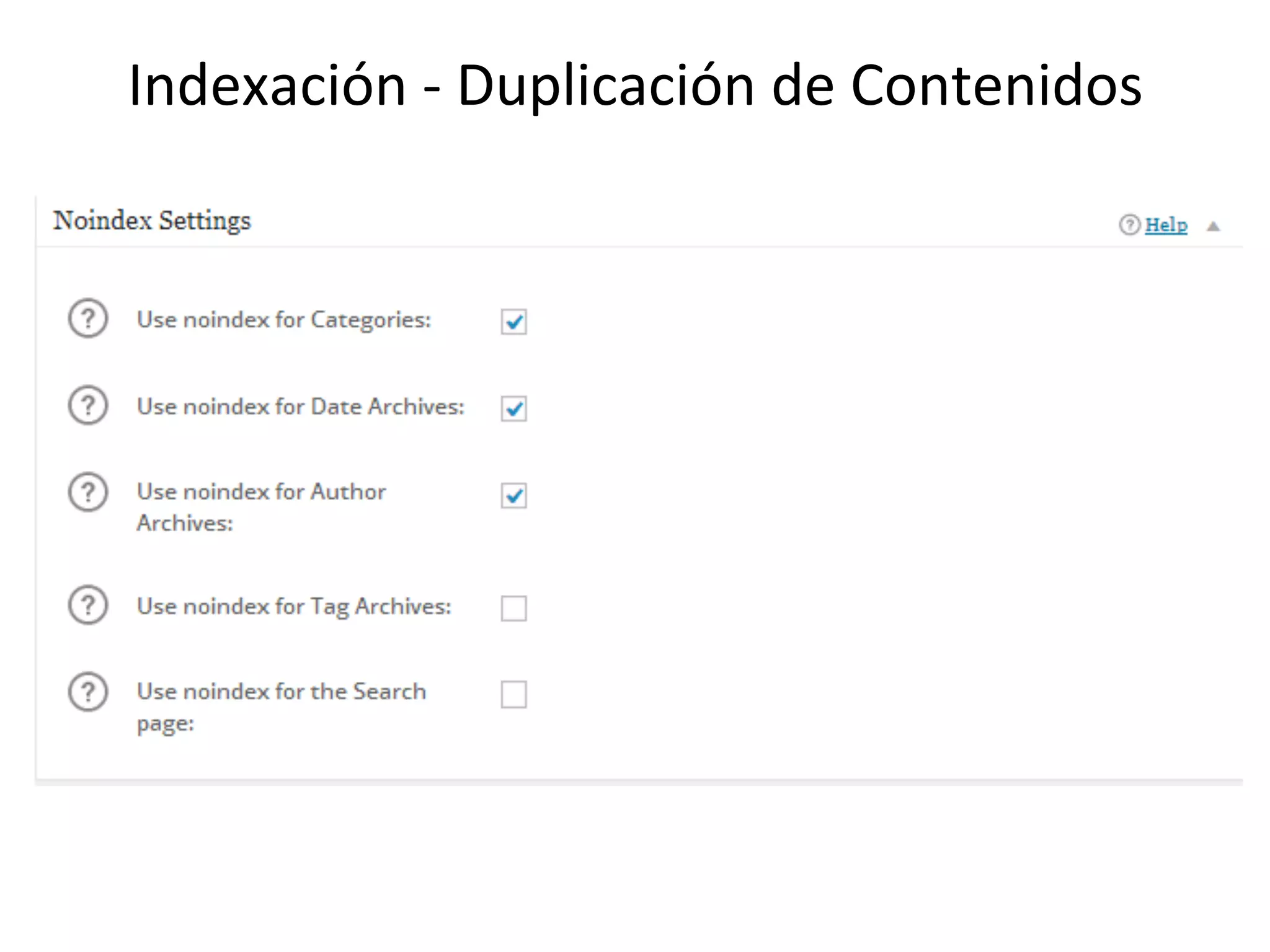 Indexación 
-­‐ 
Duplicación 
de 
Contenidos 
 