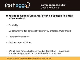 Opportunity to tell potential visitors you embrace multi-media